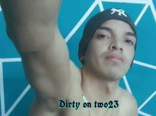 Dirty_on_two23