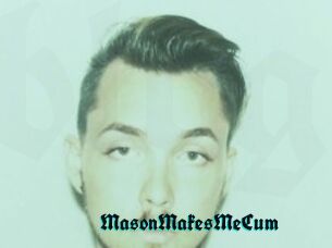 MasonMakesMeCum